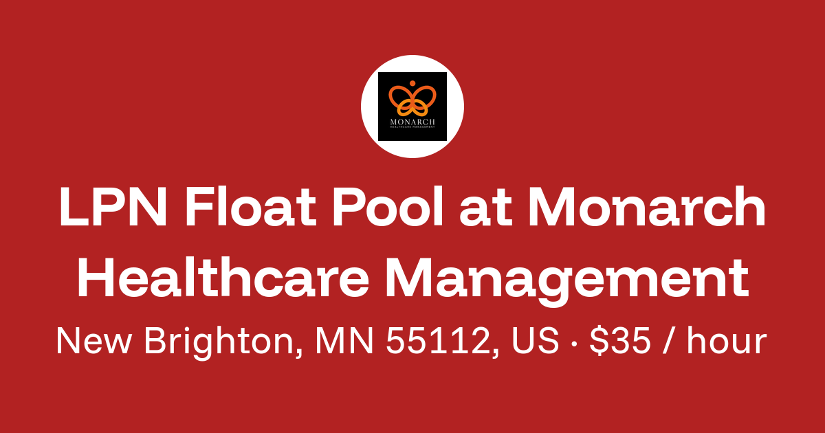 LPN Float Pool in New Brighton, MN 55112, US at Monarch Healthcare ...