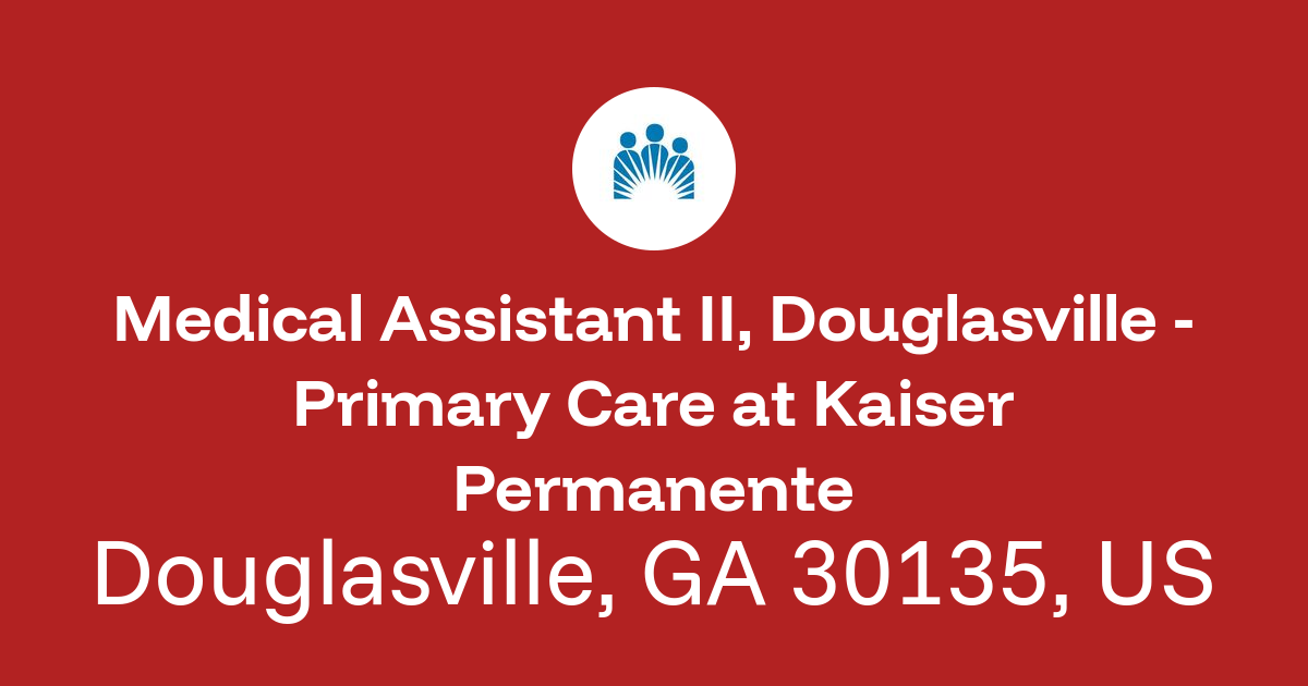 Medical Assistant II Job Opening: Primary Care in Douglasville