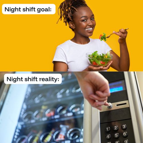 Night shift food choices meme.